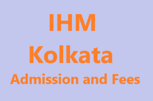 IHM Kolkata Admission : Courses, Fees, Placement @ihmkol.org ...
