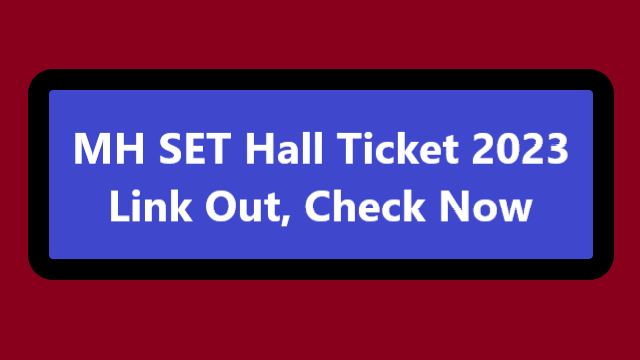 MH SET Hall Ticket 2023